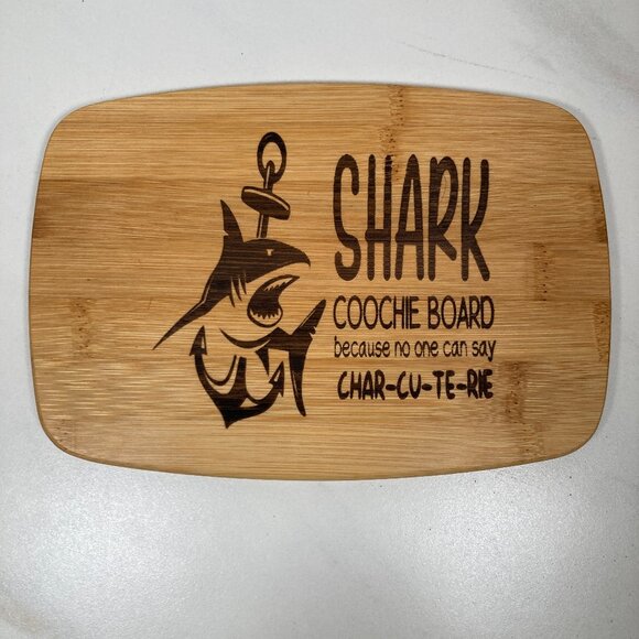 Hand Crafted Other - Charcuterie Board - Shark coochie because no one can say Char-cut-er-ie - NEW